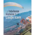 La fabuleuse histoire de la Coupe Icare