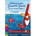 BD Embarque avec Samantha Davies sur son nouveau bateau !